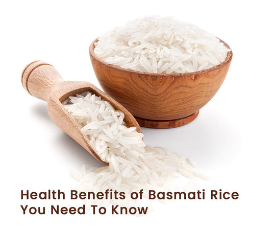Health Benefits of Basmati Rice You Need To Know